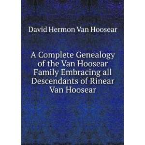   all Descendants of Rinear Van Hoosear David Hermon Van Hoosear Books