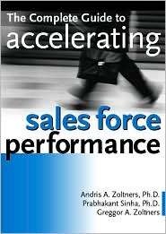 The Complete Guide to Accelerating Sales Force Performance 