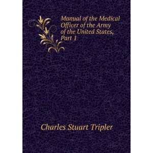 Manual of the Medical Officer of the Army of the United 