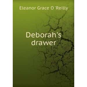  Deborahs drawer Eleanor Grace O Reilly Books
