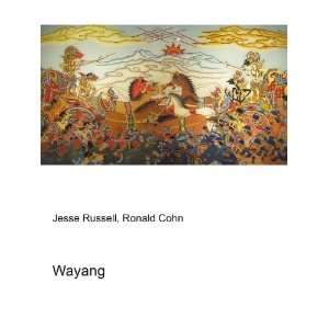  Wayang: Ronald Cohn Jesse Russell: Books