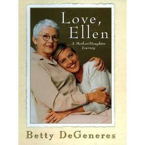   Ellen A Mother/Daughter Journey [Hardcover] Betty Degeneres Books
