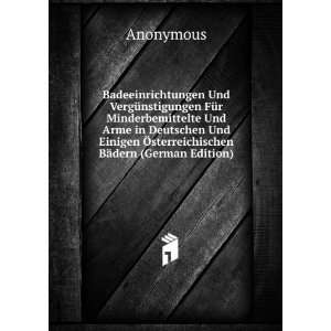   Ã sterreichischen BÃ¤dern (German Edition) Anonymous Books