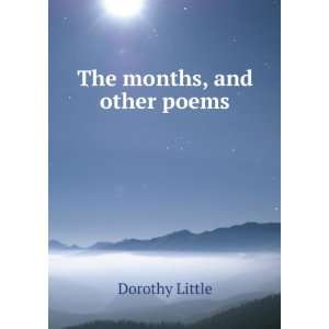  The months, and other poems Dorothy Little Books
