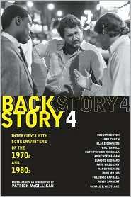 Backstory 4 Interviews with Screenwriters of the 1970s and 1980s 