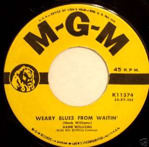 HANK WILLIAMS Weary Blues From Waiting 1953 MGM 45 NM   