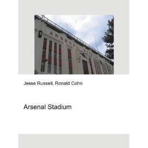  Arsenal Stadium Ronald Cohn Jesse Russell Books
