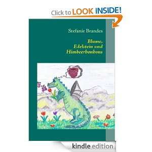 Blume, Edelstein und Himbeerbonbons Vorlesebuch für Groß und Klein 