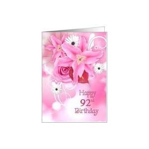  92nd birthday, pink, lily, rose, bouquet Card: Toys 