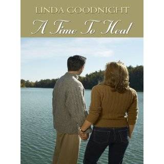 Time to Heal (Thorndike Christian Romance) by Linda Goodnight (May 