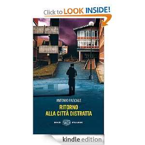Ritorno alla città distratta (Einaudi. Stile libero) (Italian Edition 