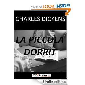 La Piccola Dorrit (Little Dorrit) (Italian Edition) Charles Dickens 
