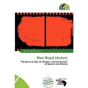    Ben Boyd (Actor) (9786200728463) Columba Sara Evelyn Books
