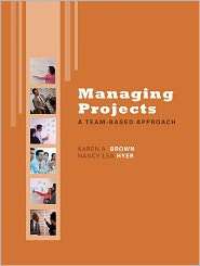 Managing Projects A Team Based Approach, (0072959665), Karen Brown 