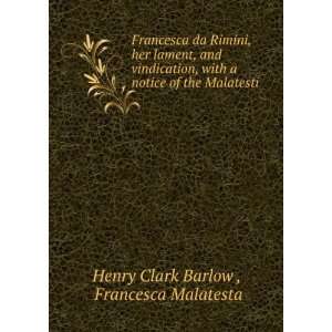   of the Malatesti Francesca Malatesta Henry Clark Barlow  Books