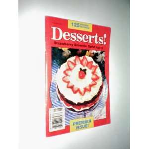 Desserts Premier Issue    April/May 1991    Great Recipe 