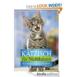 Kätzisch für Nichtkatzen So verstehen Sie Ihre Samtpfote (German 