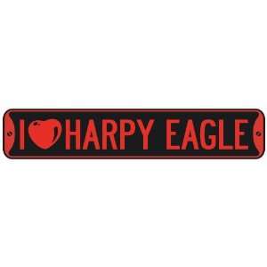   I LOVE HARPY EAGLE  STREET SIGN