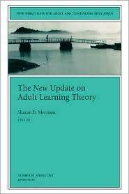 The New Update on Adult Learning Theory New Directions for Adult and 