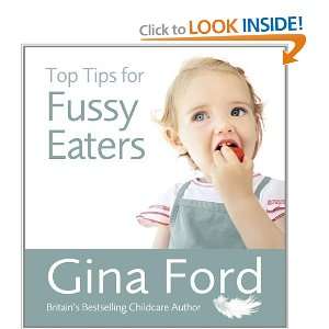  Top Tips for Fussy Eaters [Paperback] Gina Ford Books