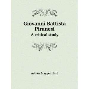  Giovanni Battista Piranesi. A critical study Arthur 