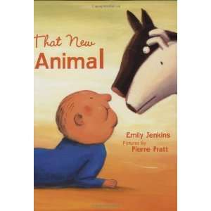  That New Animal [Hardcover] Emily Jenkins Books