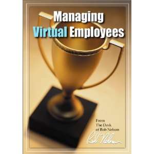  Managing Virtual Employees Bob, Ph.D. Nelson Books