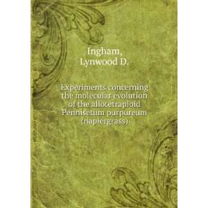   Pennisetum purpureum (napiergrass) Lynwood D. Ingham Books