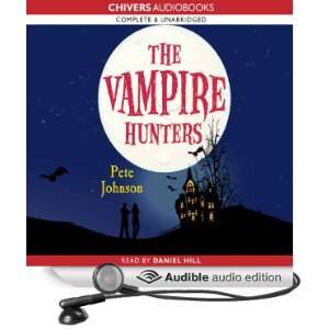  The Vampire Hunters (Audible Audio Edition) Pete Johnson 