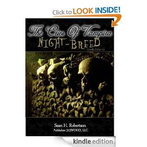 NIGHT BREED (The Cries Of Vampira # 3  Part One) Sean H. Robertson 