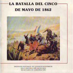   Cinco de Mayo de 1862 (9789688053966) Guadalupe Rivera Martin Books