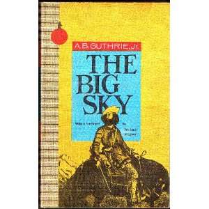  Big Sky, The Jr., A. B. Guthrie Books