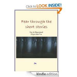 Fear through the short stories Guy De Maupassant, Edgar Allan Poe 
