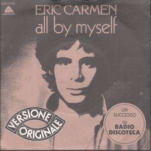   BY MYSELF 7 INCH (7 VINYL 45) ITALIAN ARISTA 1976 ERIC CARMEN Music
