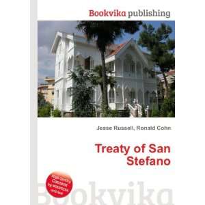  Treaty of San Stefano Ronald Cohn Jesse Russell Books