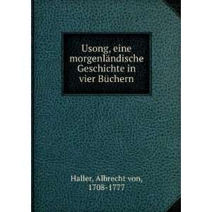   Geschichte in vier BÃ¼chern Albrecht von, 1708 1777 Haller Books