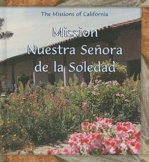 BARNES & NOBLE  Mission Nuestra Senora de la Soledad by Kim Ostrow 