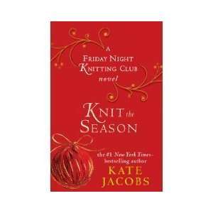 Season: A Friday Night Knitting Club Novel (Friday Night Knitting Club 