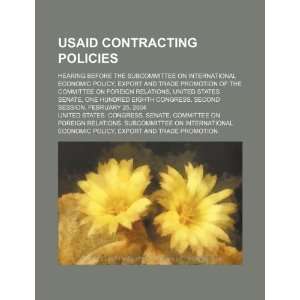 USAID contracting policies hearing before the Subcommittee on 