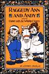   Raggedy Ann and Andy A Read Aloud Treasury (Raggedy 
