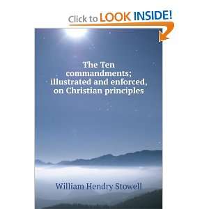   and enforced, on Christian principles William Hendry Stowell Books