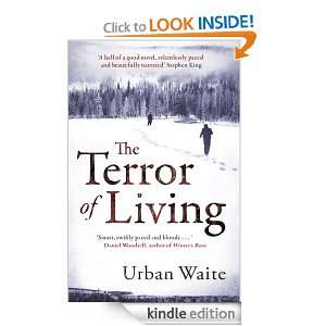 The Terror of Living Urban Waite  Kindle Store