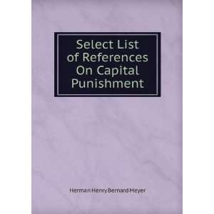   of References On Capital Punishment Herman Henry Bernard Meyer Books