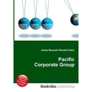  Pacific Corporate Group Ronald Cohn Jesse Russell Books