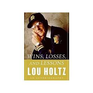   Lou Holtz Autographed Wins, Losses and Lessons Book