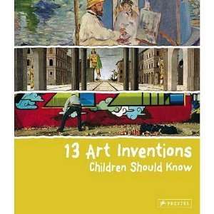    13 Art Inventions Children Should Know BYHeine Heine Books
