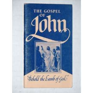 Gospel of John   Authorized King James Version John  