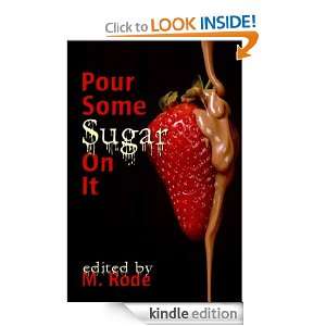 Some Sugar On It Sean Michael, Kiernan Kelly, Rob Rosen, Julia Talbot 