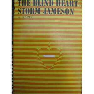    The Blind Heart A Novel (1st Edition) Storm Jameson Books