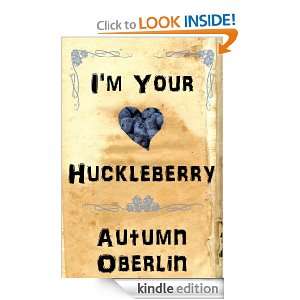 Your Huckleberry A Western Fairy Tale (Short Fantasy Tales) Autumn 